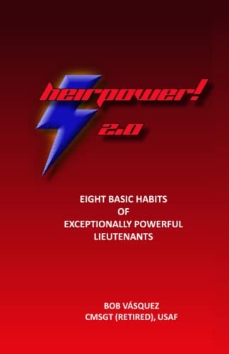 Heirpower 2.0 Eight Basic Habits of Exceptionally Powerful Lieutenants