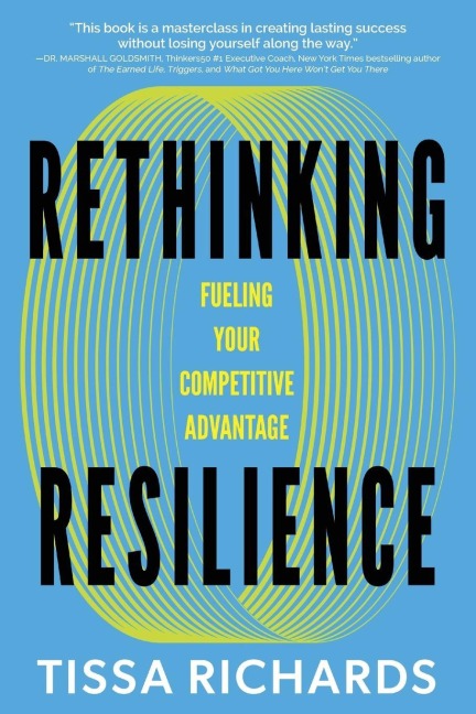 Rethinking Resilience: Fueling Your Competitive Advantage