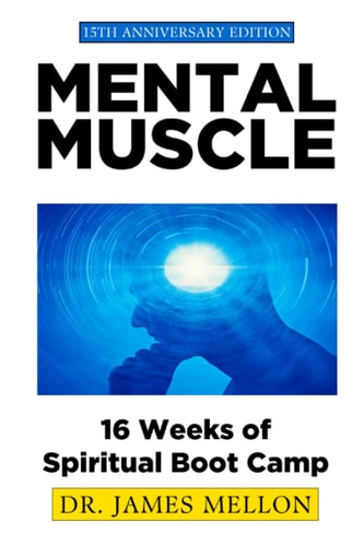 Mental Muscle 16 Weeks of Spiritual Boot Camp