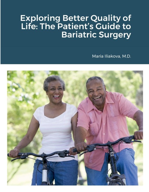 Exploring Better Quality of Life: The Patients Guide to Bariatric Surgery