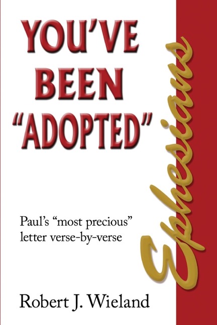 Ephesians: Youve Been Adopted