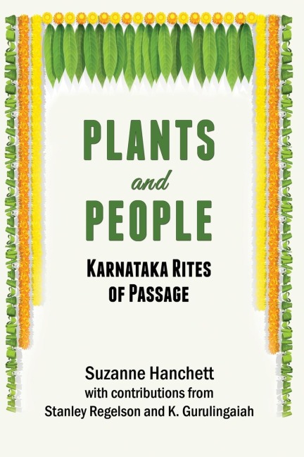 Plants and People: Karnataka Rites of Passage: Karnataka Rites of Passage
