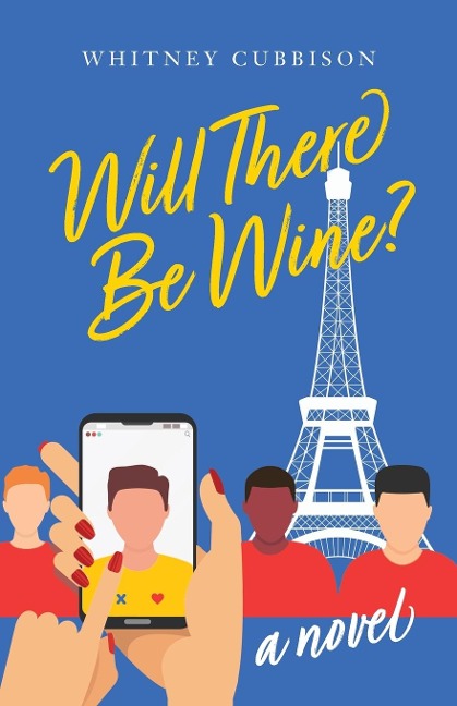Will There Be Wine?: A Novel