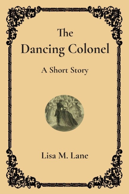 The Dancing Colonel: A Short Story