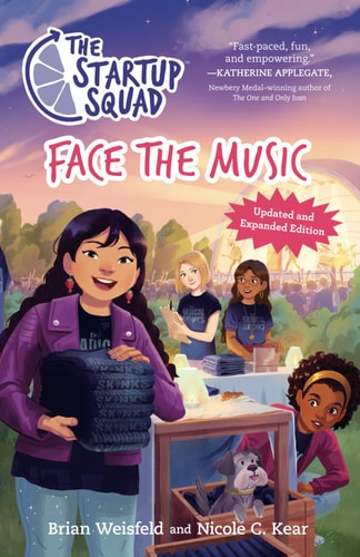 The Startup Squad Face the Music (The Startup Squad, 2): Updated and Expanded Edition