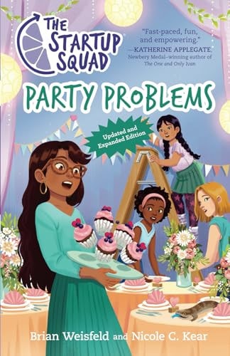 The Startup Squad Party Problems (the Startup Squad, 3): Updated and Expanded Edition