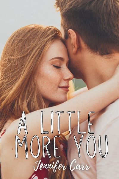 A Little More You