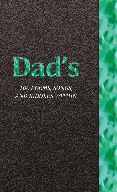 Dads 100 Poems, Songs, and Riddles Within: Series 3
