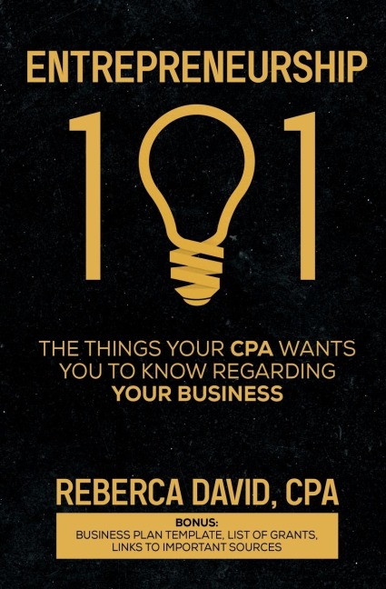 Entrepreneurship 101: The Things Your CPA Wants You to Know Regarding Your Business