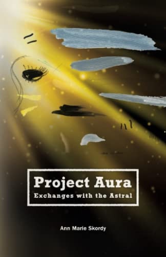 Project Aura Exchanges with the Astral
