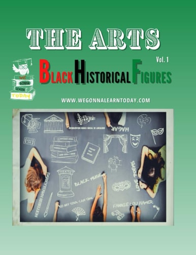 The Arts Black Historical Figures