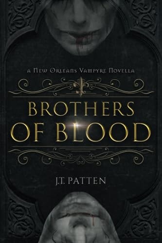 Brothers of Blood A New Orleans Vampyre Tale