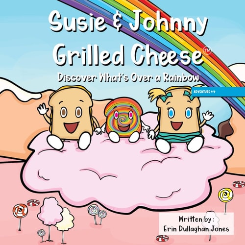 Susie & Johnny Grilled Cheese Discover What's Over a Rainbow