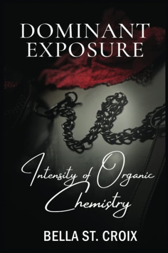 Dominant Exposure Intensity of Organic Chemistry
