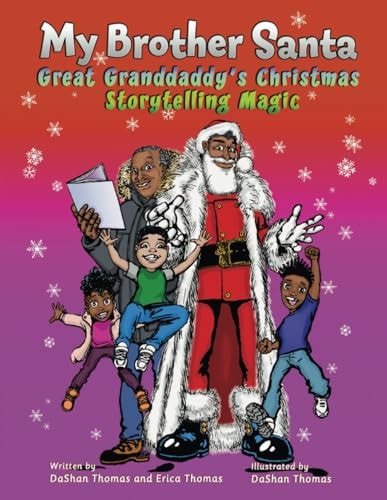 My Brother Santa Great Granddaddy's Christmas Storytelling Magic