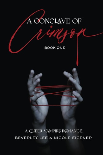A Conclave of Crimson Book One A Queer Vampire Romance