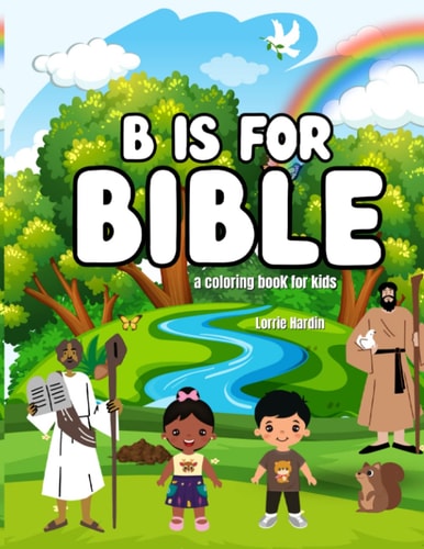 B is for Bible A Coloring Book for Kids