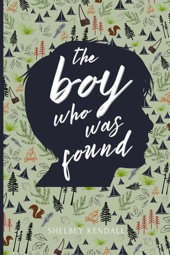 The Boy Who Was Found The Sequel to The Girl Who Knew There Was More