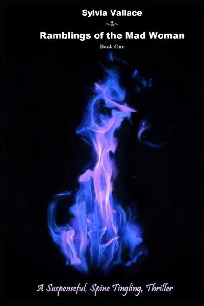 Ramblings of the Mad Woman