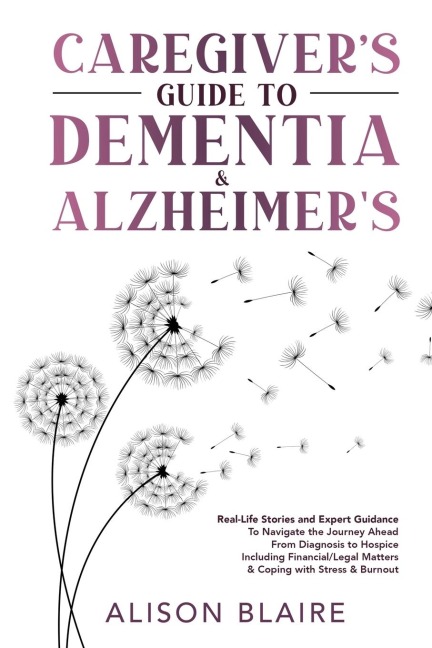 Caregivers Guide to Dementia & Alzheimers