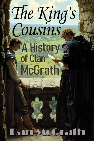 The Kings Cousins: A History of Clan McGrath