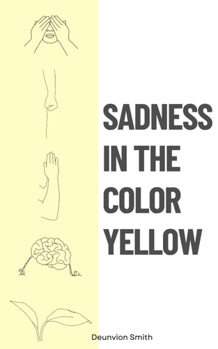 Sadness In The Color Yellow