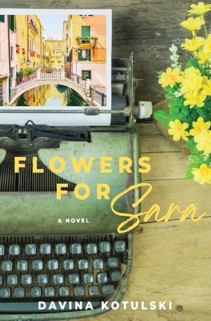 Flowers for Sara: A Novel