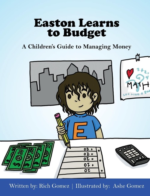 Easton Learns to Budget: A Childrens Guide to Managing Money