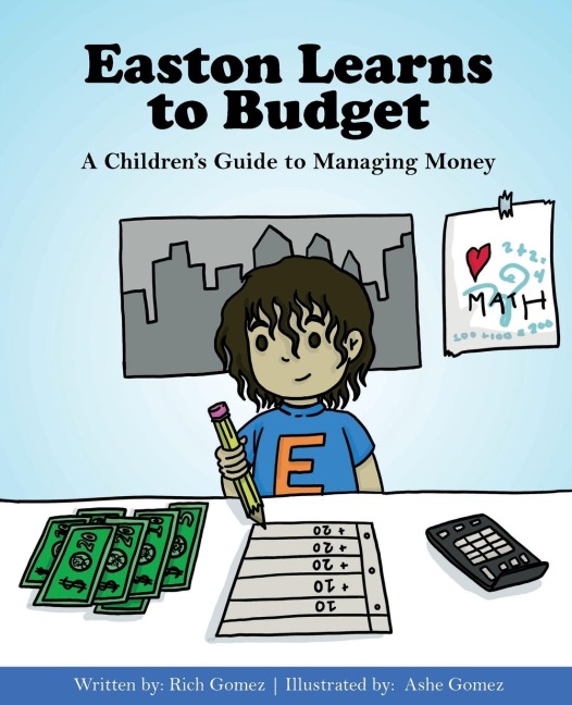 Easton Learns to Budget: A Childrens Guide to Managing Money