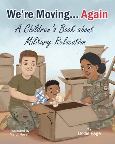We're Moving...Again A Children's Book About Military Relocation