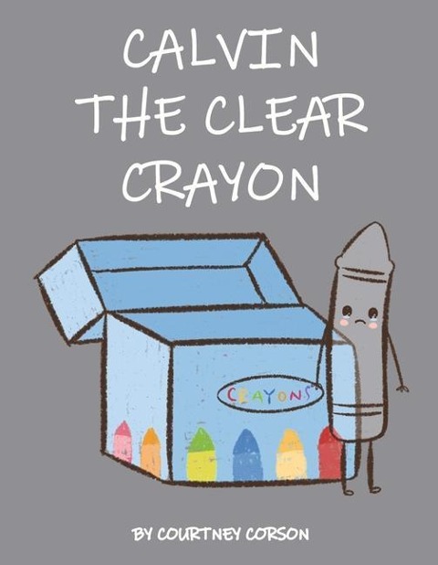 Calvin the Clear Crayon