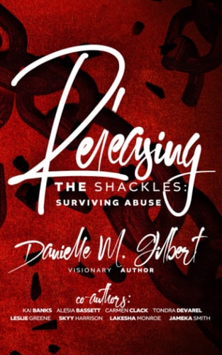 Releasing the Shackles Surviving Abuse