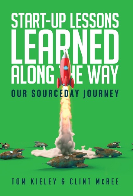 Start-Up Lessons Learned Along the Way: Our SourceDay Journey