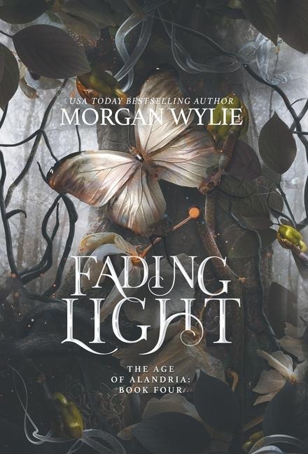 Fading Light: The Age of Alandria: Book Four