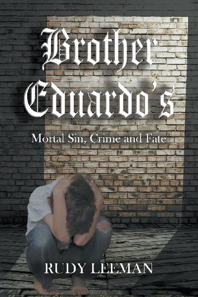 Brother Eduardos Mortal Sin, Crime and Fate: The Santore Story