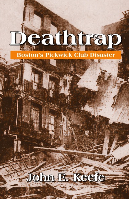 Deathtrap: Bostons Pickwick Club Disaster