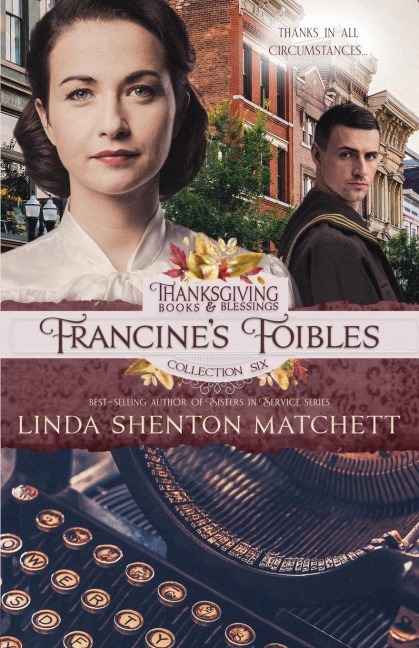 Francines Foibles: Christian WWII Romance