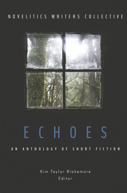 Echoes: An Anthology of Short Fiction