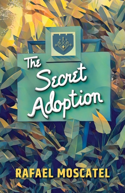 The Secret Adoption: A Family Memoir