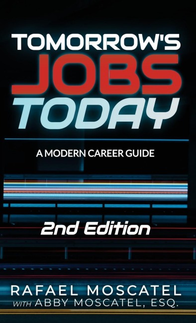 Tomorrows Jobs Today: A Modern Career Guide