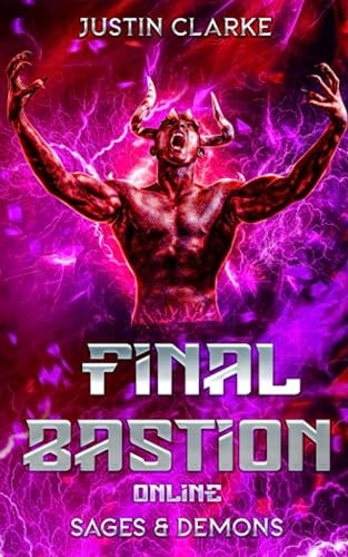 Final Bastion Online Sages & Demons (A LitRPG Adventure)