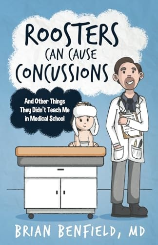 Roosters Can Cause Concussions And Other Things They Didn't Teach Me In Medical School