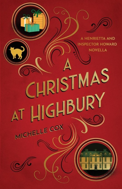 A Christmas at Highbury: A Henrietta and Inspector Howard novella