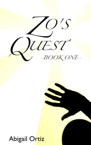Zo's Quest - Book One -
