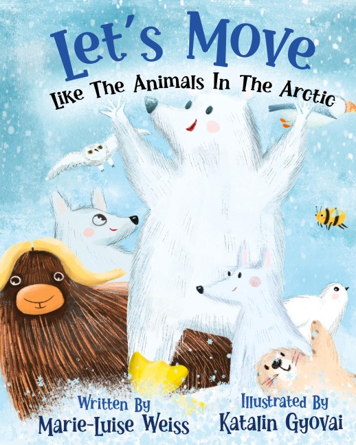 Lets Move Like The Animals In The Arctic