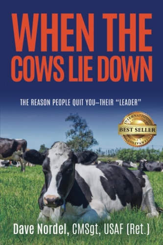 When the Cows Lie Down The Reason People Quit YOU-Their "Leader"