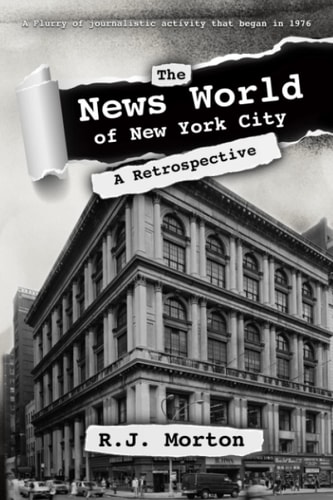 The News World of New York City A Retrospective