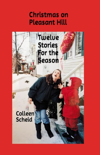 Christmas on Pleasant Hill Twelve Stories for the Season