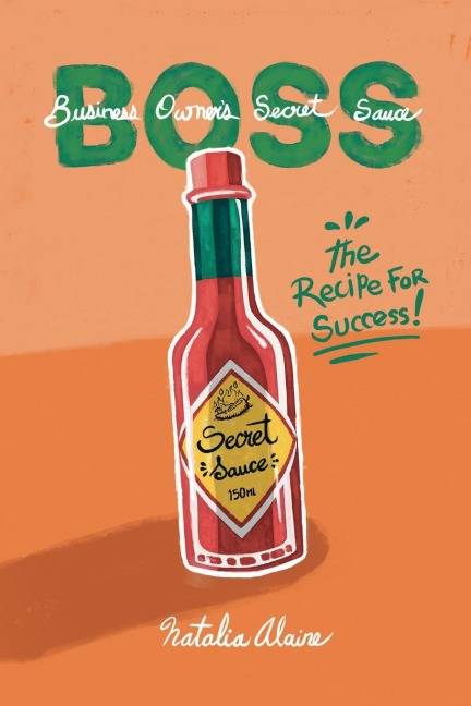 Business Owners Secret Sauce | BOSS: The Recipe For Success
