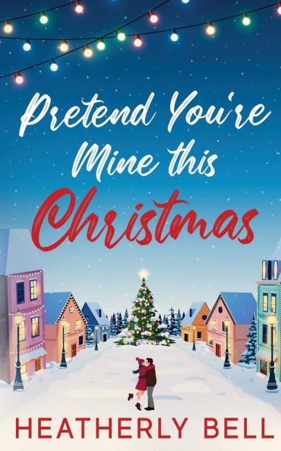 Pretend Youre Mine this Christmas